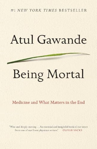 Being Mortal by Atul Gawande