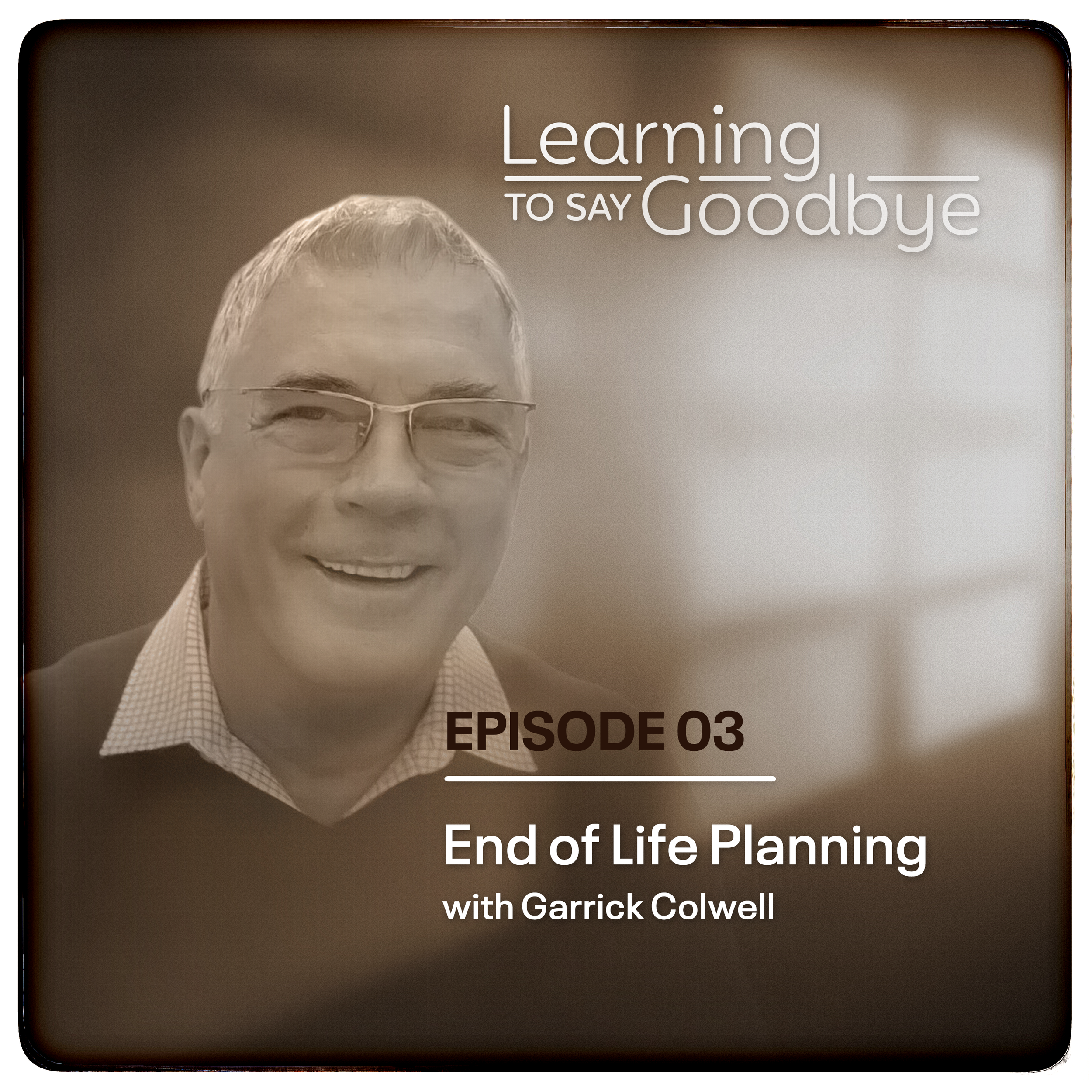 Season 2, Episode 3: End of Life Planning